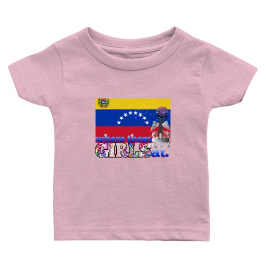 Discover Where them Venezuelan girls at? Baby T Shirts
