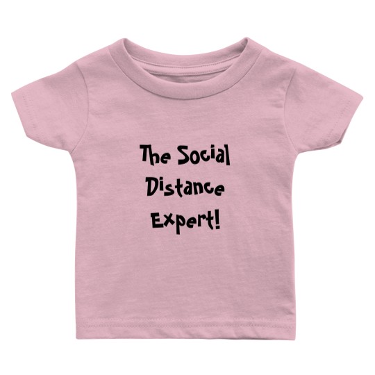 Discover The Social Distance Expert Baby T Shirts