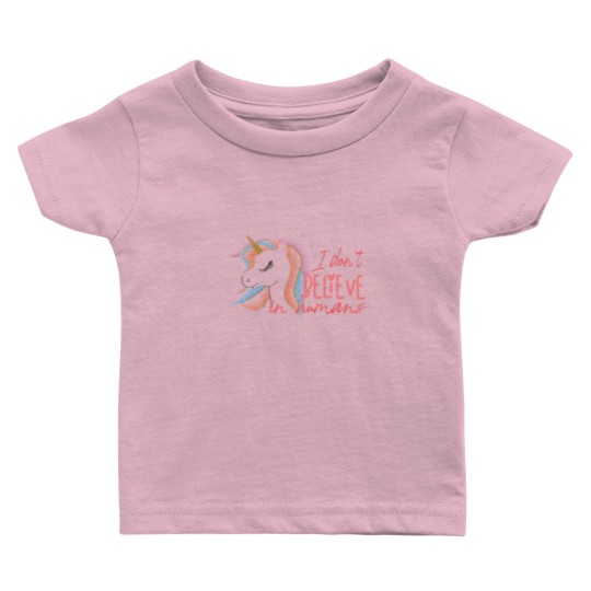 Discover I Don`t Believe In Humans | Funny Unicorn Sarcasm Baby T Shirts