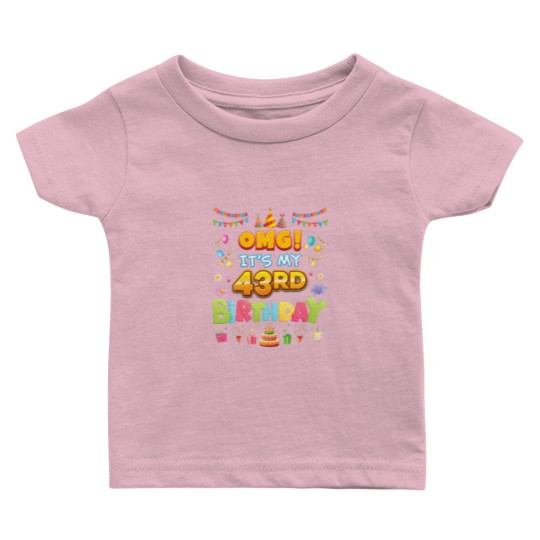 Discover OMG It's My 43Rd Birthday 43 Years Old Hat Cake Ha Baby T Shirts