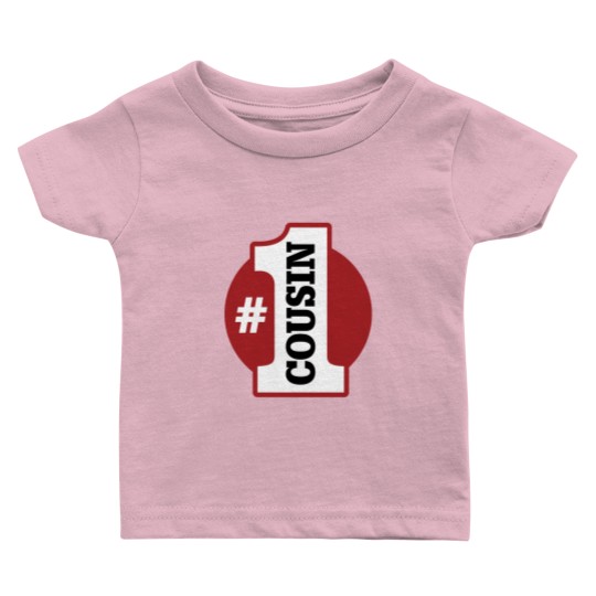 Discover Number 1 Cousin Baby T Shirts