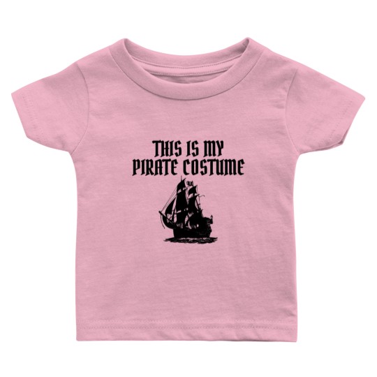 Discover This Is My Pirate Costume Pirate Halloween Pirate Baby T Shirts