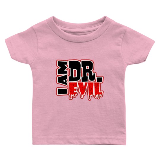 Discover Halloween - I am Dr. Evil Baby T Shirts