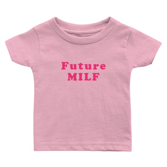 Discover Future MILF Retro Style Baby T Shirts