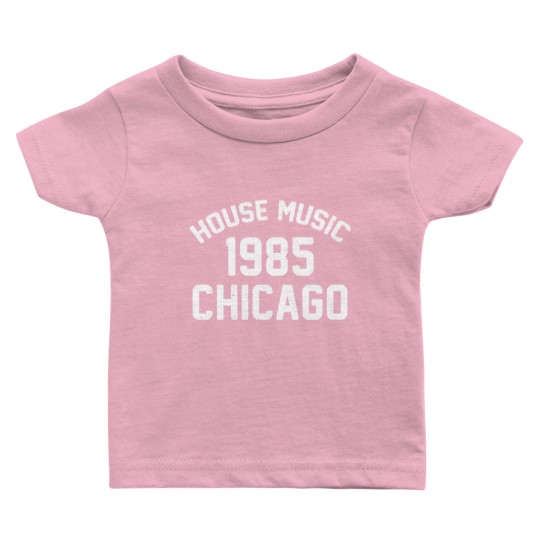 Discover Funny 80's House Music 1985 Chicago - 80s House Music 1985 Chicago - Baby T Shirts