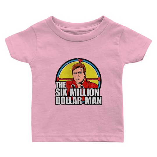 Discover Vintage Six Million dollar man - Six Million Dollar Man - Baby T Shirts