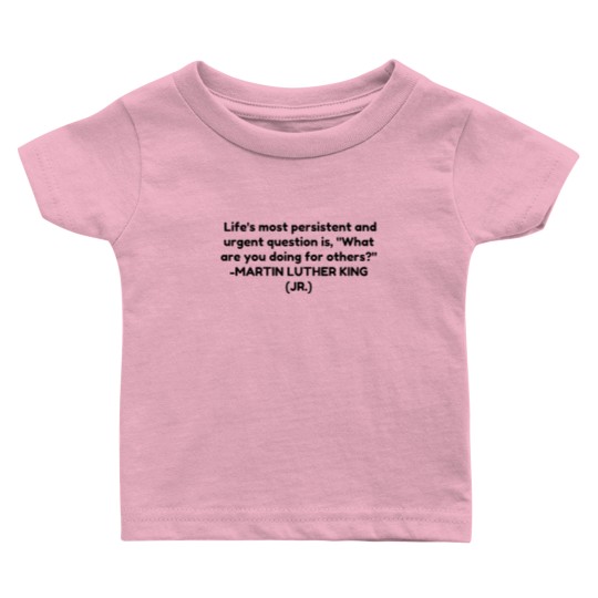 Discover What are you doing for others Baby T Shirts