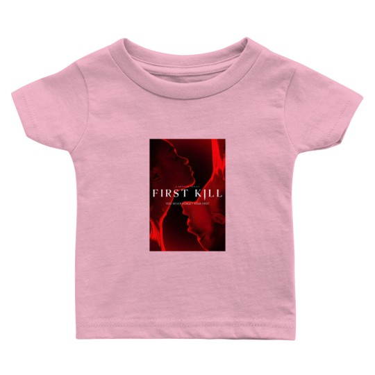 Discover First Kill Baby T Shirts, You Never Forget Your First Kill Baby T Shirts