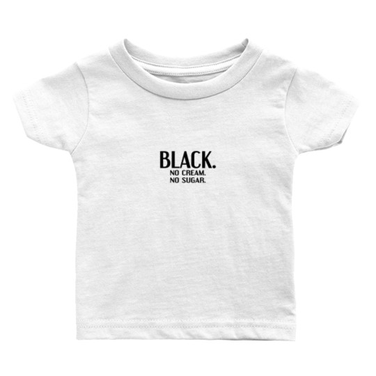 Discover Black No Cream No Sugar Enjoying Coffee Baby T-shirts