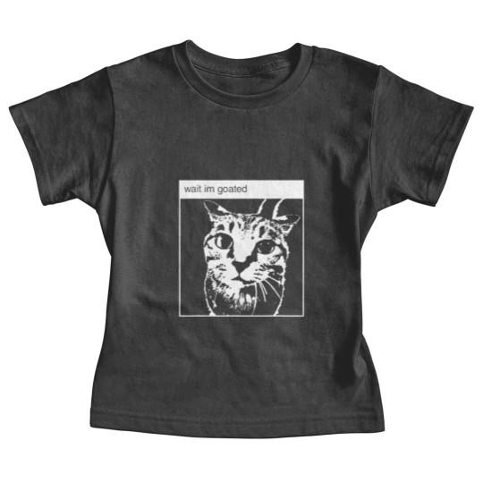 Discover wait i'm goated funny meme t Baby Tees