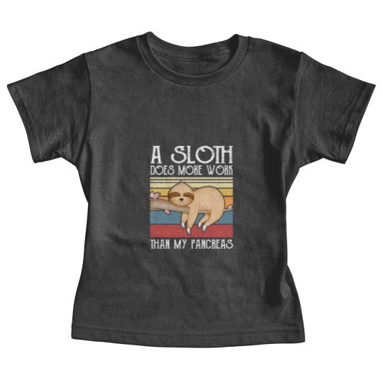 Discover A Sloth Does More Work Than My Pancreas, Baby Tees