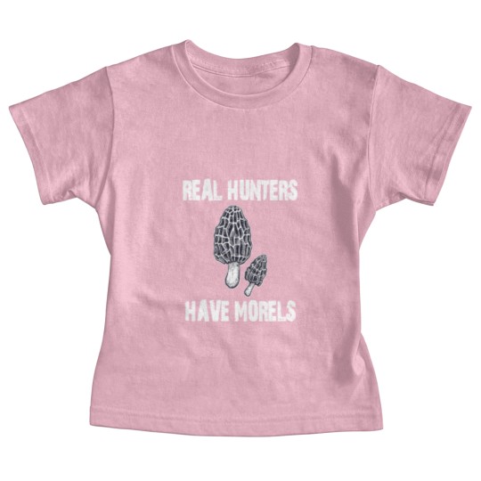 Discover Morel Mushroom Baby Tees Real Hunters Have Morels Baby Tees