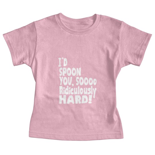 Discover Spoon You So Ridiculously Hard Baby Tees