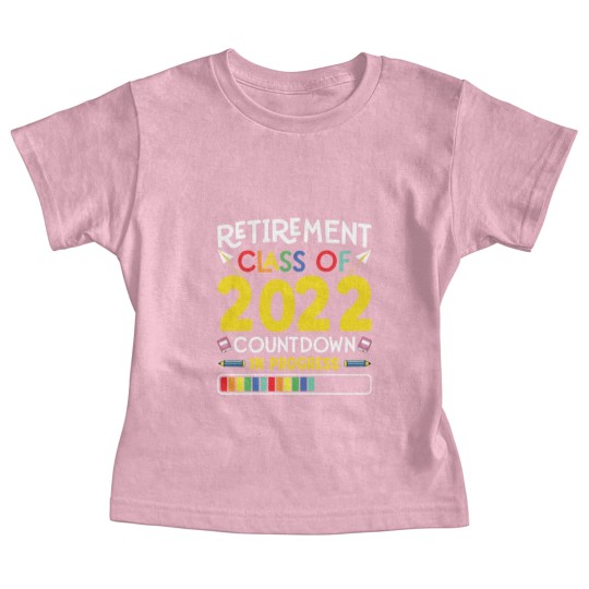 Discover Retirement Class Of 2022 Countdown In Progress Baby Tees