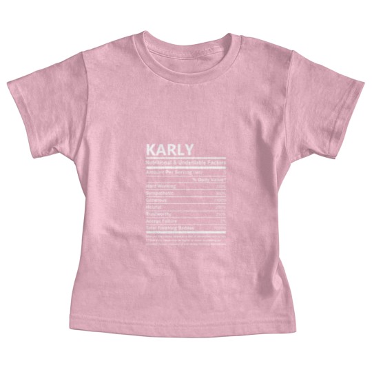 Discover Karly Name Baby Tees - Karly Nutritional And Undenia Baby Tees