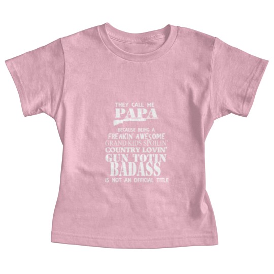 Discover They Call Me Papa Grandpa Funny Papa Funny Grandpa Baby Tees