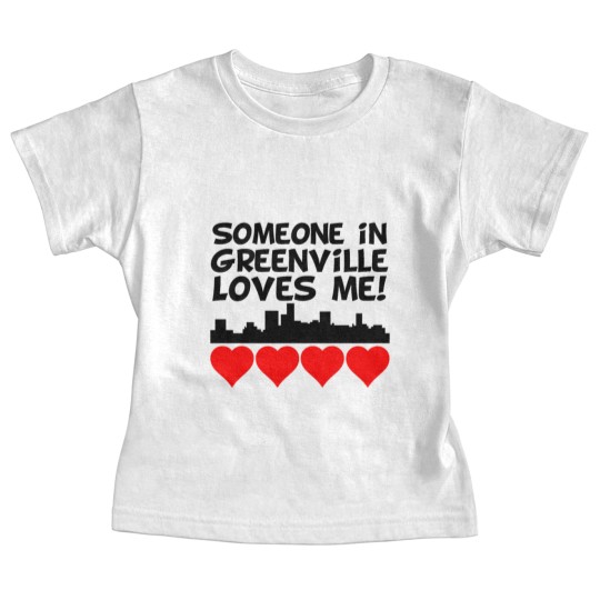 Discover Someone In Greenville South Carolina Loves Me Baby Tees