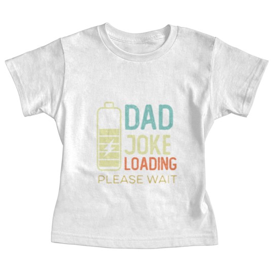Discover Dad Joke Loading Please wait, vintage color Baby Tees