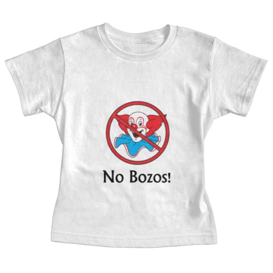 Discover No Bozos Clown Baby Tees Baby Tees