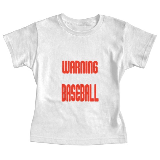 Discover Warning I Will Talk About Baseball Until Somebody Stops Me - Baseball - Baby Tees