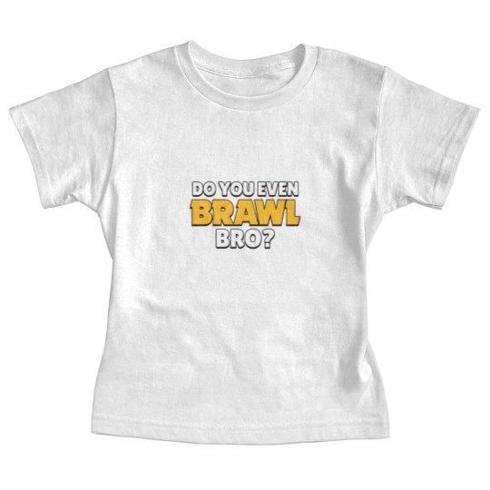 Discover Do you even Brawl, Bro? Ver 2. - Brawl Stars - Baby Tees