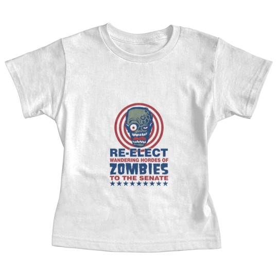 Discover Re Elect Hordes of Zombies Baby Tees