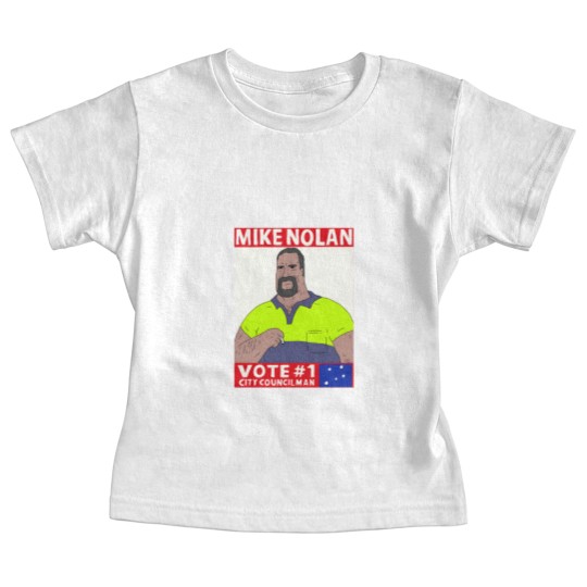 Discover Vote Mike NolanVote Mike Nolan Baby Tees