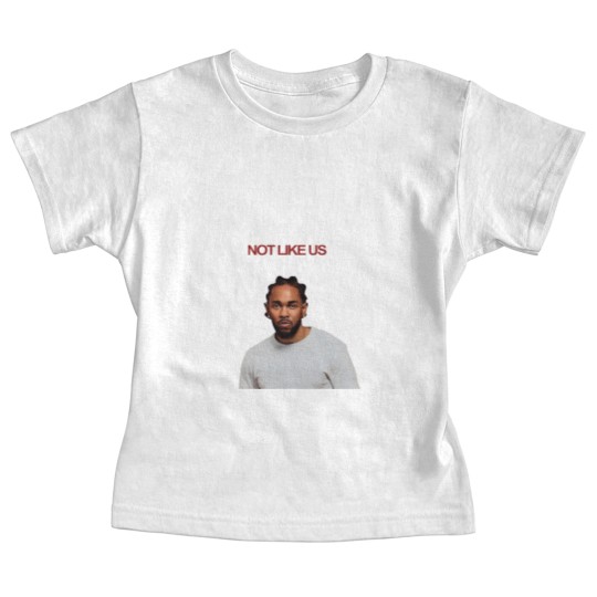 Discover Kendrick Lamar Not Like Us Baby Tees