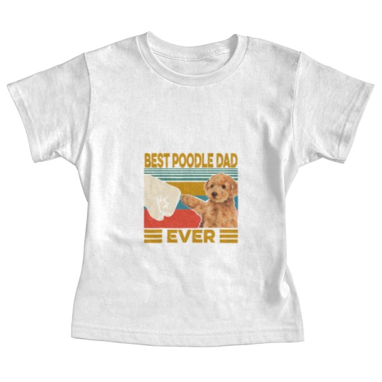Discover Poodles Vintage Best Poodle Dad Ever dog lover Fathers Day 211 Poodle dog Baby Tees