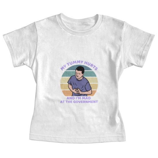 Discover My Tummy Hurts and I'm Mad At The Government Baby Tees, Funny Meme Baby Tees