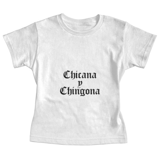 Discover Chicana y Chingona Baby Tees