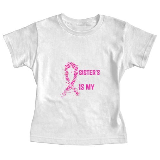 Discover breast cancer my sisters fight is my fight breast cancer t Baby Tees