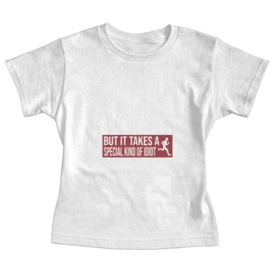 Discover Any Idiot Can Run But It Takes A Special Kind Of Idiot to run a marathon - Any Idiot Can Run - Baby Tees