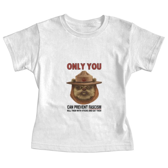 Discover only your can prevent fascism ewok Baby Tees
