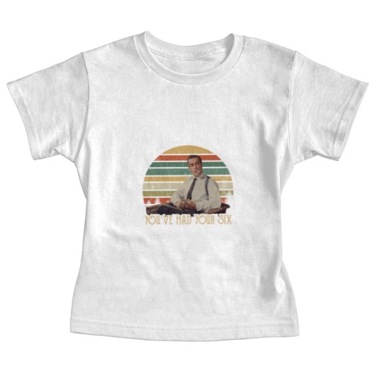 Discover You've Had Your Six Vintage Baby Tees Baby Tees Dr No, James Bond Baby Tees For Fans