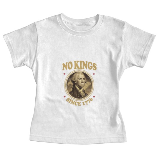 Discover No Kings Since 1776. - No Kings - Baby Tees