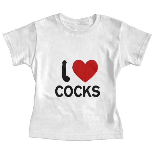 Discover I Love Cocks Baby Tees