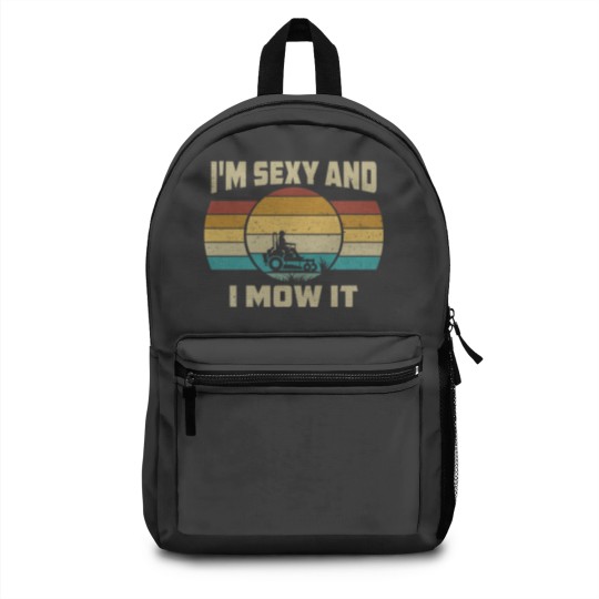Discover Funny I'm Sexy And I Mow It Backpacks