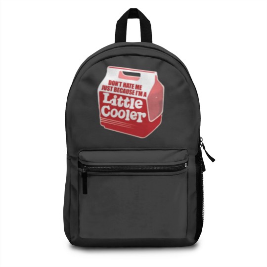 Discover Don't hate me just because I'm a little cooler Backpacks