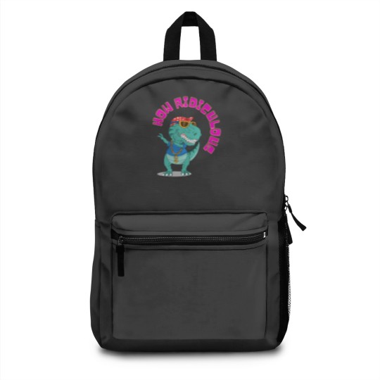 Discover How ridiculous , dinosaur ,ridiculous Backpacks
