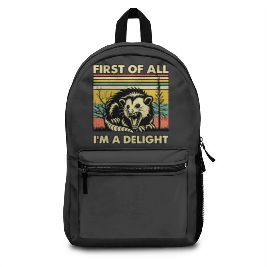 Discover Funny Opossum Backpacks Angry Opossum Backpacks, First Of All I'm A Delight