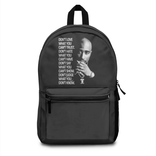 Discover What You Tupac 90s Quote Backpacks, 2Pac Backpacks Backpacks