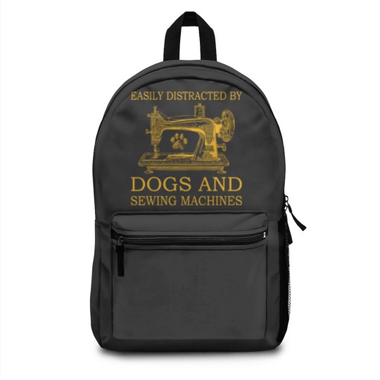 Discover Easily Distracted By Dogs And Sewing Machines Backpacks