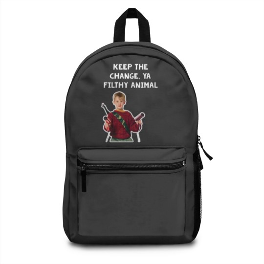 Discover Keep The Change, Ya Filthy Animal Home Alone Hair Dryer Quote Backpacks