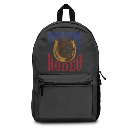 Discover You Had Me at Rodeo Western Rider Backpacks