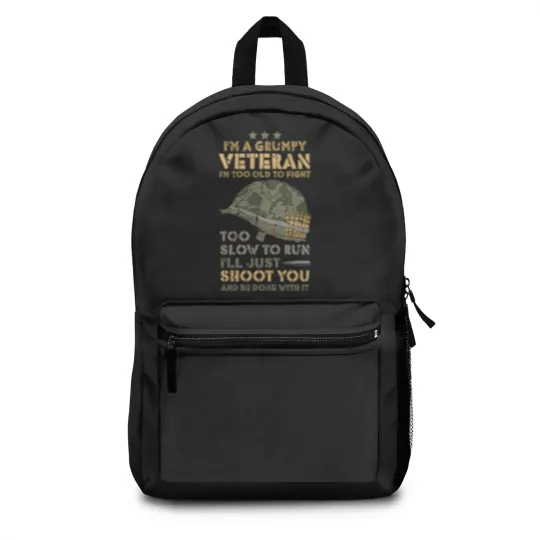 Discover I'M A Grumpy Veteran Too Old To Fight Backpacks