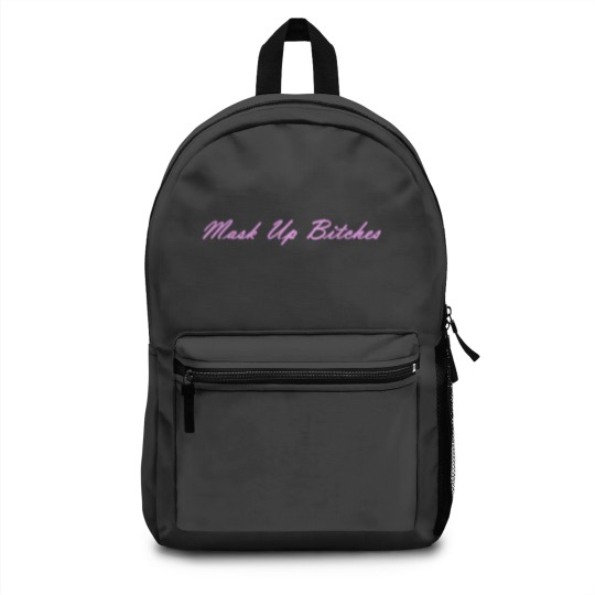 Discover Mask up Bitches Backpacks