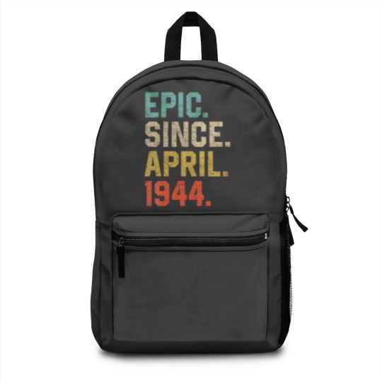 Discover Epic Since April 1944 Men Women Vintage 78Th Birth Backpacks