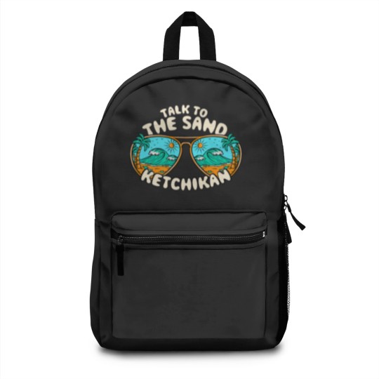 Discover Talk To The Sand Ketchikan Summer Alaska Tropical Backpacks