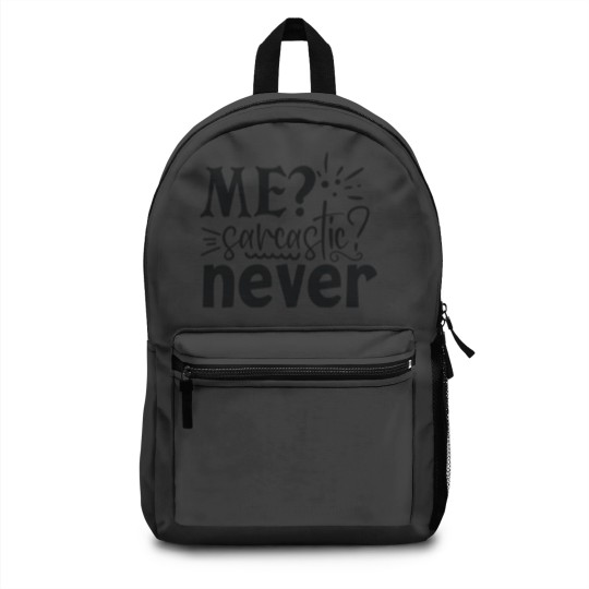 Discover Me Sarcastic Never Backpacks